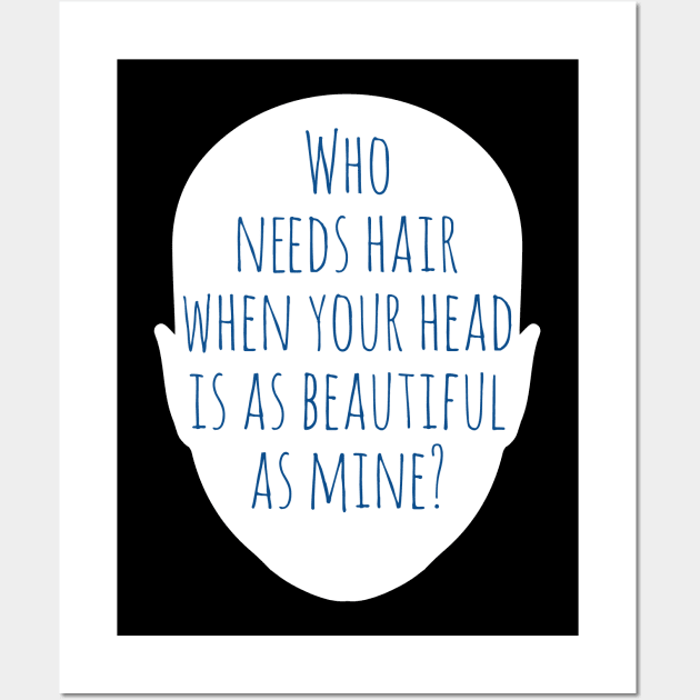 Who Needs Hair with this Beautiful Head? Wall Art by jslbdesigns